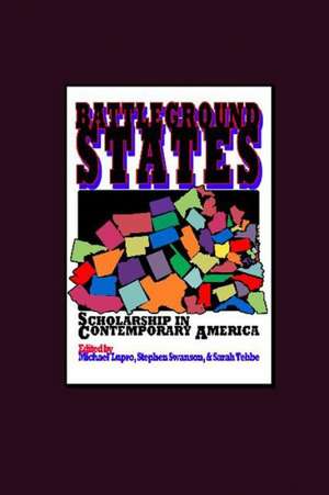 Battleground States de Michael Mooradian Lupro