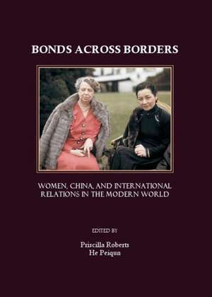 Bonds Across Borders de He Peiqun