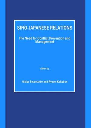 Sino-Japanese Relations: The Need for Conflict Prevention and Management de Ryosei Kokubun