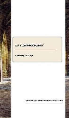 An Autobiography de Ed Trollope, Anthony