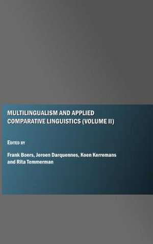 Multilingualism and Applied Comparative Linguistics (Volume II) de Franks Boers