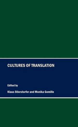 Cultures of Translation de Klaus Stierstorfer