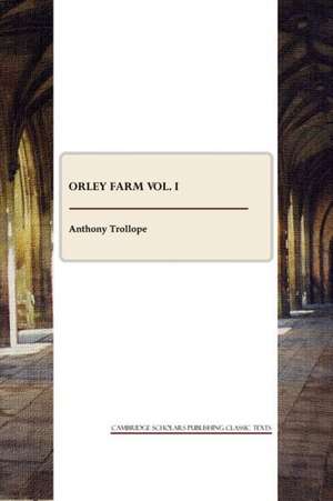 Orley Farm Vol. I de Ed Trollope, Anthony