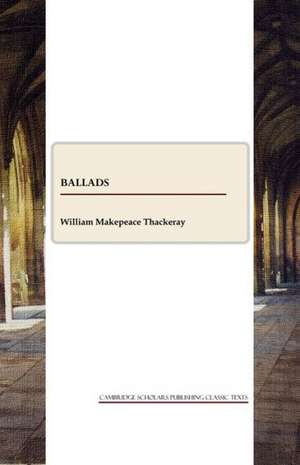 Ballads de William Makepeace Thackeray