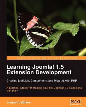 Learning Joomla! Extension Development de Joseph LeBlanc