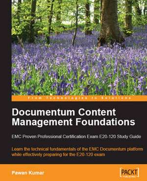 Documentum Content Management Foundations de Pawan Kumar