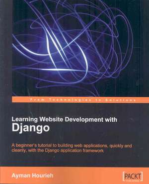 Learning Website Development with Django de Ayman Hourieh