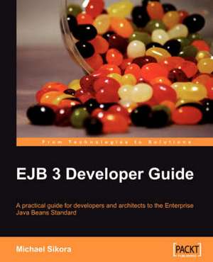 Ejb 3 Developer Guide de Michael Sikora