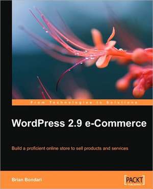 Wordpress 2.9 E-Commerce de Brian Bondari