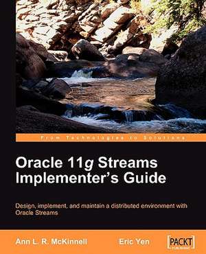 Oracle 11g Streams Implementer's Guide de Ann McKinnell