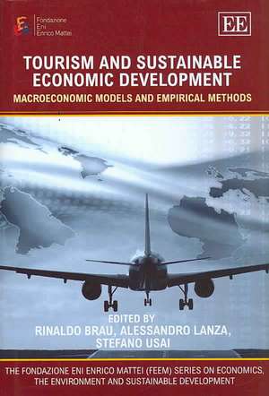 Tourism and Sustainable Economic Development – Macroeconomic Models and Empirical Methods de Rinaldo Brau