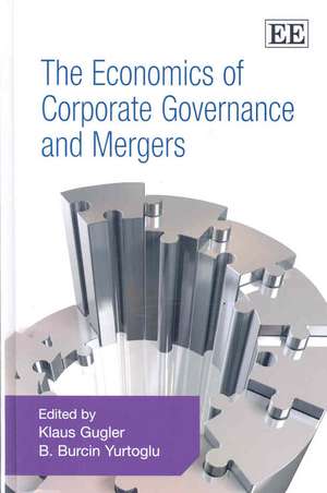 The Economics of Corporate Governance and Mergers de Klaus Gugler