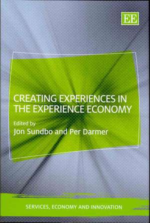 Creating Experiences in the Experience Economy de Jon Sundbo