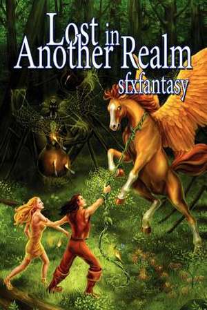 Lost in Another Realm de Sfx Fantasy