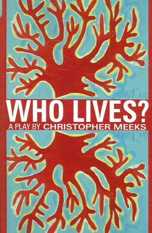 Who Lives? de Christopher Meeks