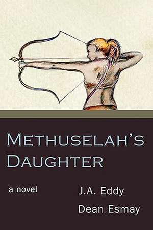 Methuselah's Daughter de John Eddy