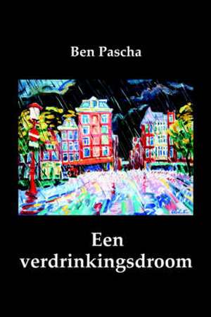 Een Verdrinkingsdroom de Ben Pascha