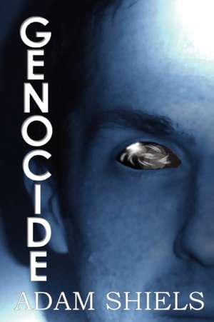 Genocide de Adam Shiels