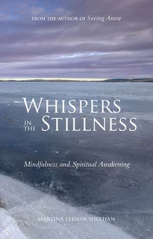 Whispers in the Stillness de Martina Lehane Sheehan