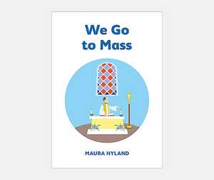 We Go to Mass de Maura Hyland