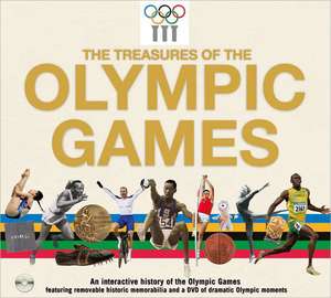 Treasures of the Olympic Games de International Olympic Committe