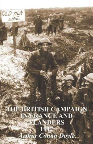 The British Campaign in France & Flanders 1917: Cut-Throats of the Caribbean de Arthur Conan Doyle