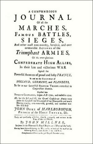 Compendious Journal of All the Marches Famous Battles & Sieges (of Marlborough) de John Millner