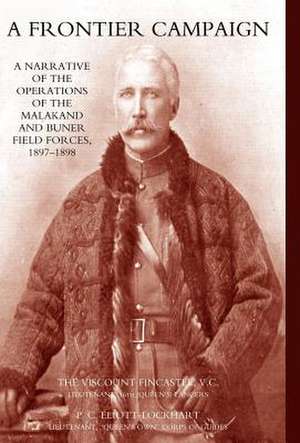 Frontier Campaign de V C and P C The Viscount Fincastle
