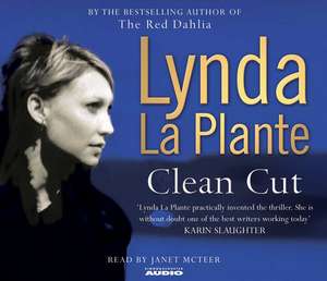 Clean Cut de Lynda La Plante