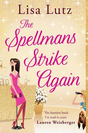 The Spellmans Strike Again de Lisa Lutz