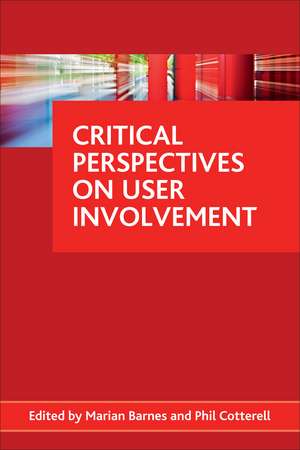 Critical perspectives on user involvement de Marian Barnes