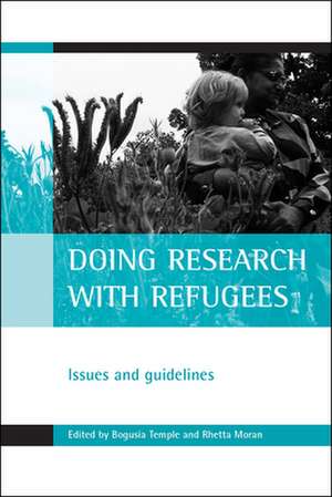 Doing research with refugees: Issues and guidelines de Bogusia Temple