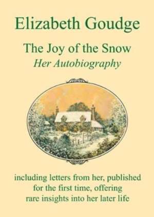 The Joy of the Snow de Elizabeth Goudge