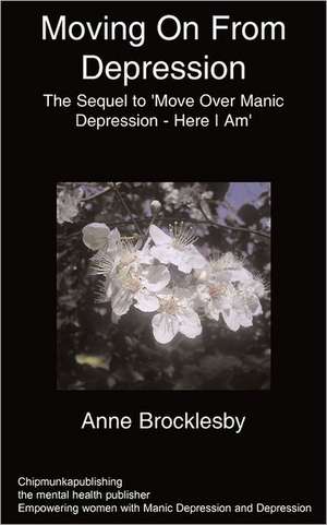 Moving on from Depression: Second Edition de A Brocklesby