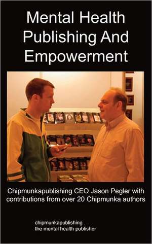 Mental Health Publishing and Empowerment de Jason Pegler