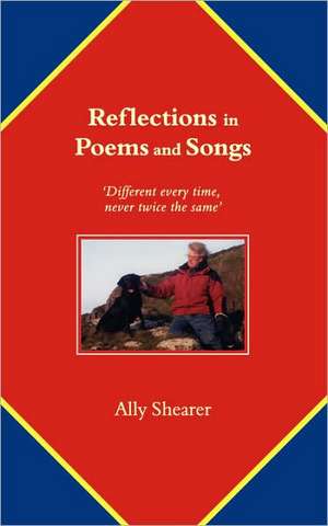 Reflections in Poems and Songs de Ally Shearer