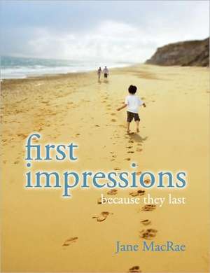 First Impressions de Jane MacRae