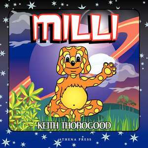 MILLI: A Lurid Lie-Loving Lute de Keith Thorogood