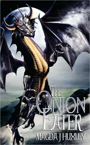 The Onion Eater de Magda J. Huxley