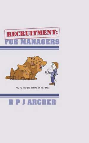 Recruitment de R. P. J. Archer