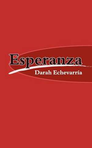 Esperanza de Darah Echevarria