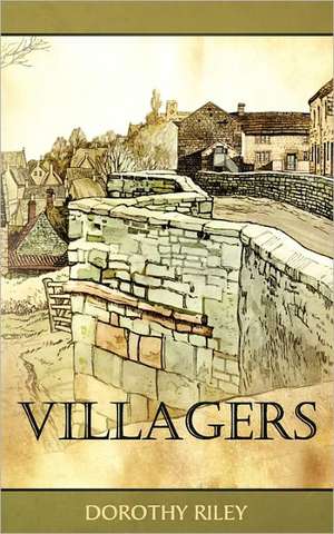 Villagers de Dorothy Riley