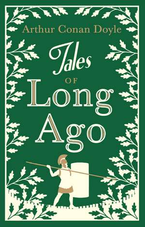 Tales of Long Ago: Annotated Edition de Arthur Conan Doyle