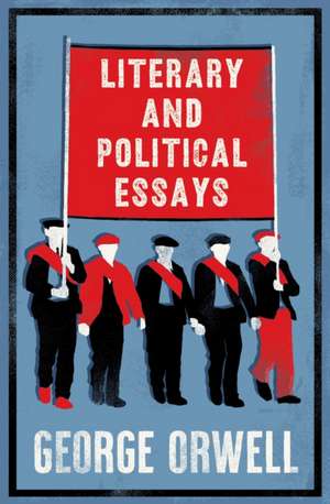 Literary and Political Essays de George Orwell