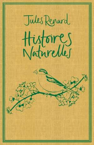 Histoires Naturelles de Jules Renard