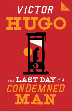 The Last Day of a Condemned Man de Victor Hugo