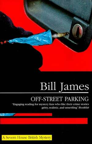 Off-Street Parking: A Kavanagh and Salt Mystery de Bill James