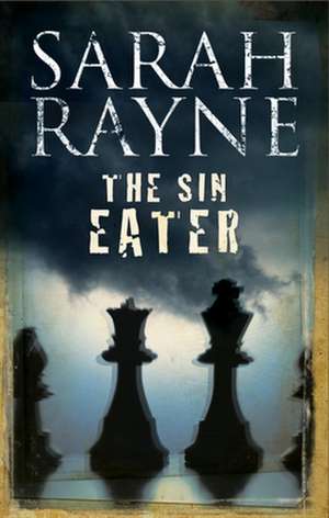 The Sin Eater de Sarah Rayne