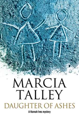 Daughter of Ashes de Marcia Talley