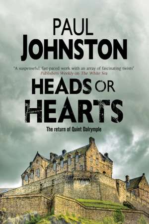 Heads or Hearts de Paul Johnston